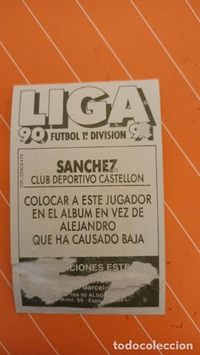 Cromos de f&uacute;tbol: 90 91 ESTE COLOCA Castell&oacute;n S&aacute;nchez - Foto 2