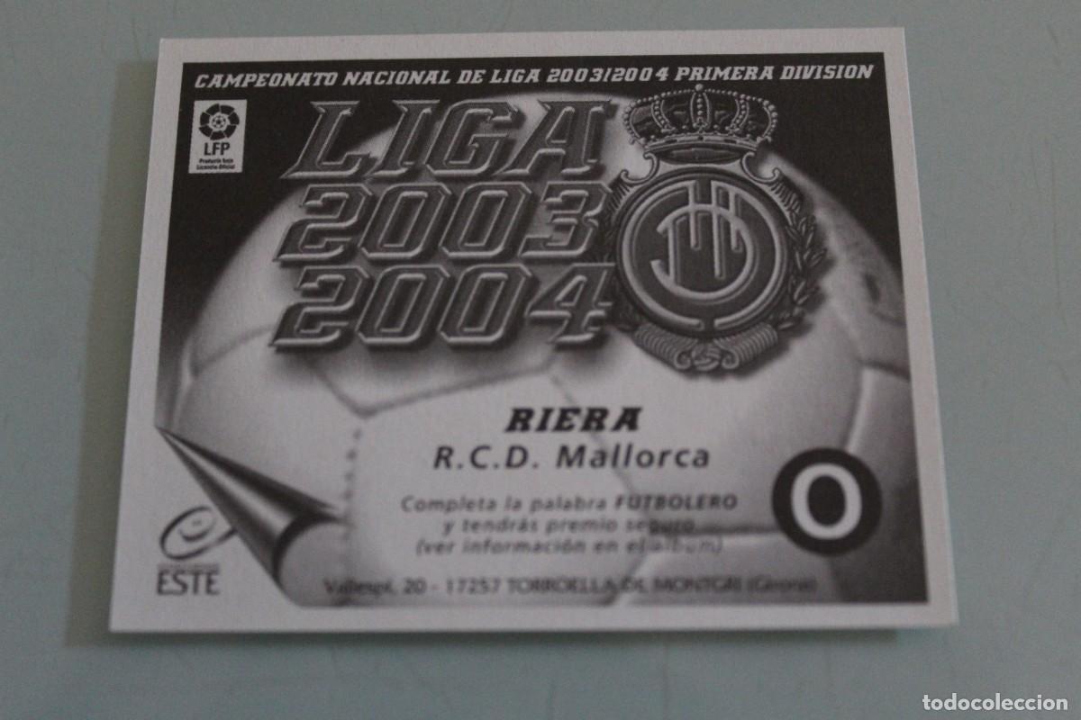 Cromos de f&uacute;tbol: ESTE 03 04 RIERA BAJA SIN PEGAR - Foto 2