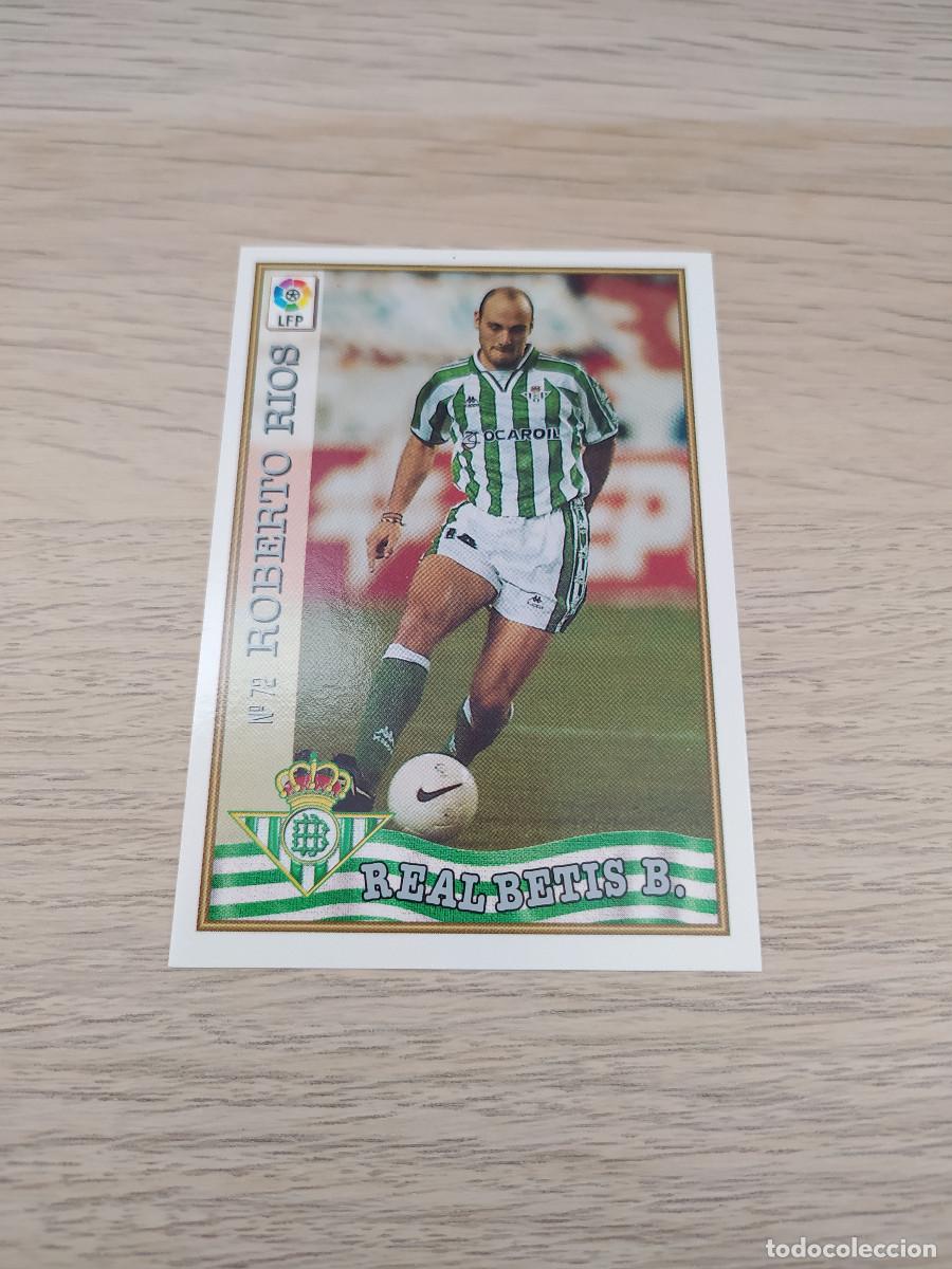 Cromos de f&uacute;tbol: ROBERTO RIOS N&ordm; 72 Mundicromo 97 98 Las Fichas de la Liga BETIS