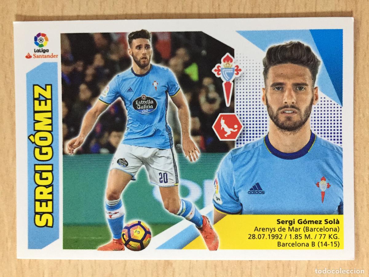 Cromos de f&uacute;tbol: 2017-2018 - 6A SERGI GOMEZ - CELTA DE VIGO - ESTE - Foto 1