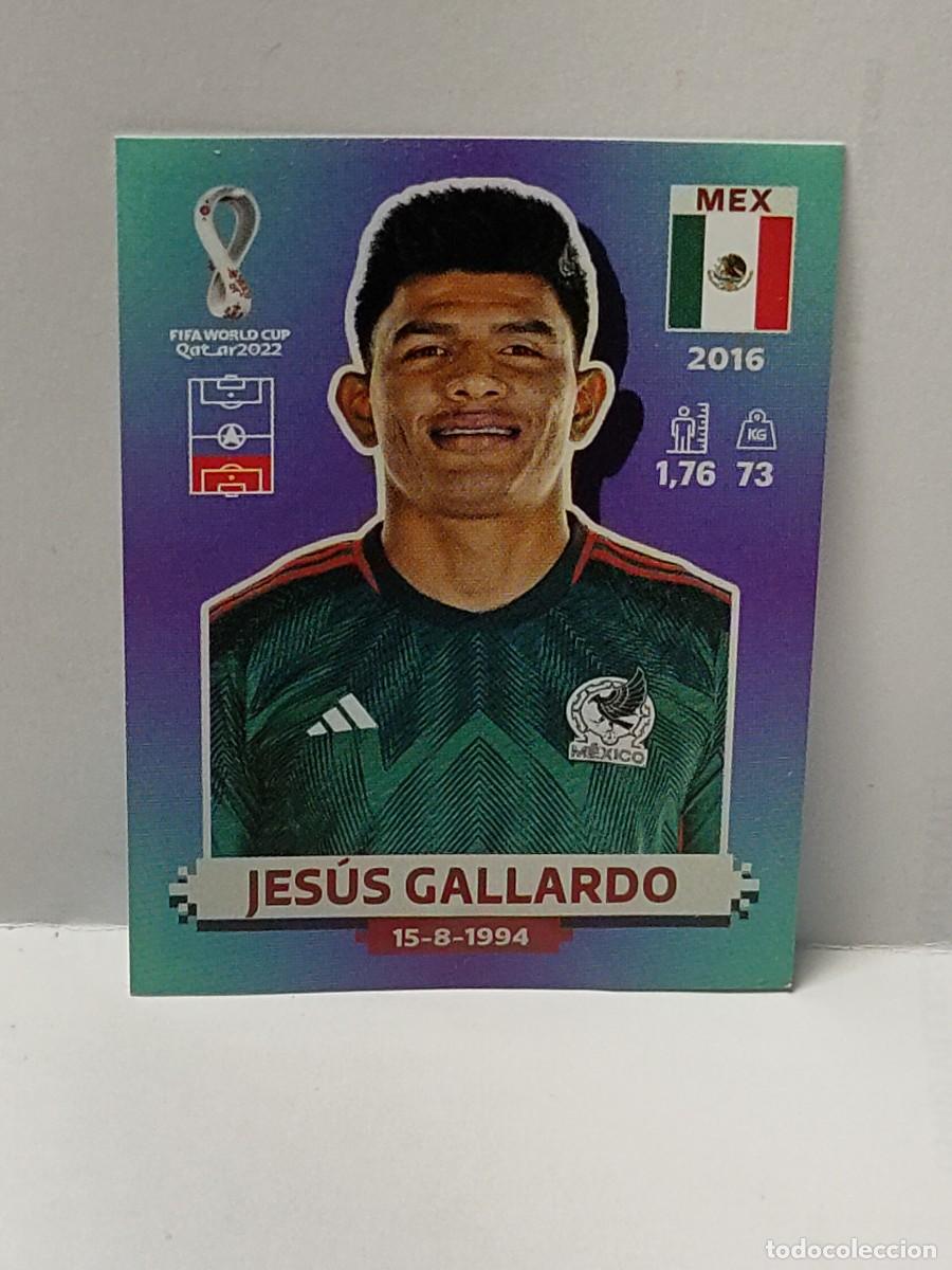 Fu&szlig;ball-Sticker: Cromo FIFA WORLD CUP QATAR 2022 PANINI - M&Eacute;XICO - JES&Uacute;S GALLARDO - MEX 6 no pegado