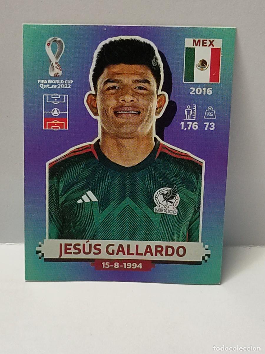 Fu&szlig;ball-Sticker: Cromo FIFA WORLD CUP QATAR 2022 PANINI - M&Eacute;XICO - JES&Uacute;S GALLARDO - MEX 6 no pegado