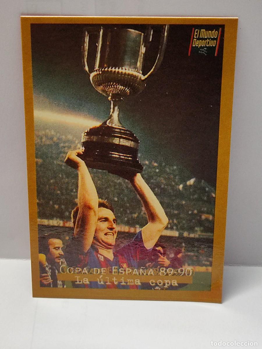 Football Stickers: Cromo EL MUNDO DEPORTIVO 1995 - &Aacute;LBUM DE ORO DEL BAR&Ccedil;A - COPA DE ESPA&Ntilde;A 89/90 LA &Uacute;LTIMA COPA