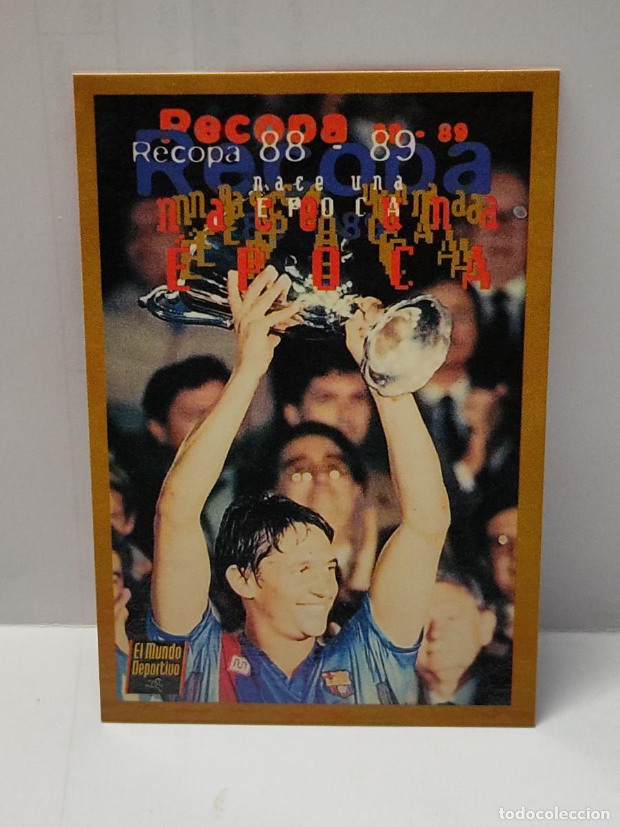 Cartes &agrave; collectionner de Football: Cromo EL MUNDO DEPORTIVO 1995 - &Aacute;LBUM DE ORO DEL BAR&Ccedil;A - RECOPA 88/89 NACE UNA EPOCA