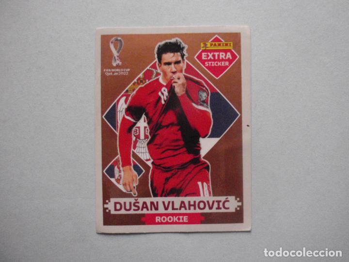 Cromos de f&uacute;tbol: Cromo VLAHOVIC ROOKIE BRONZE EXTRA STICKER BRONCE. MUNDIAL FIFA WORLD CUP QATAR 2022 Panini
