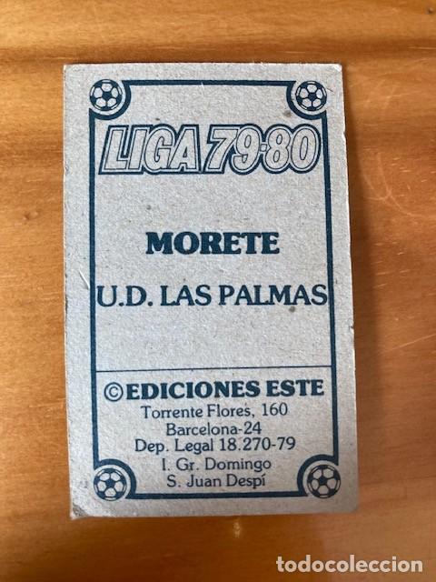 Cromos de f&uacute;tbol: MORETE LAS PALMAS 79-80 ESTE NUNCA PEGADO - Foto 2