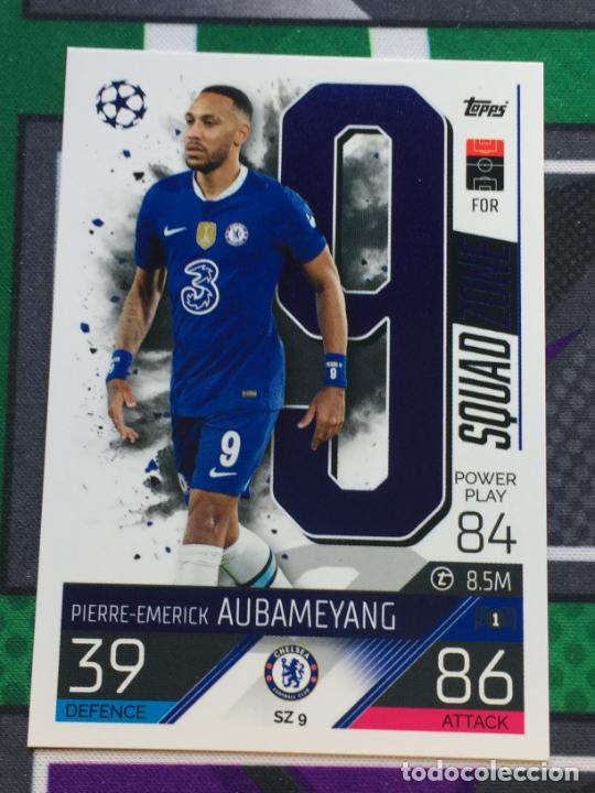 Cromos de f&uacute;tbol: SZ 9. Pierre-Emerick Aubameyand (Chelsea) Squad Zone Match Attax Extra 2022/23