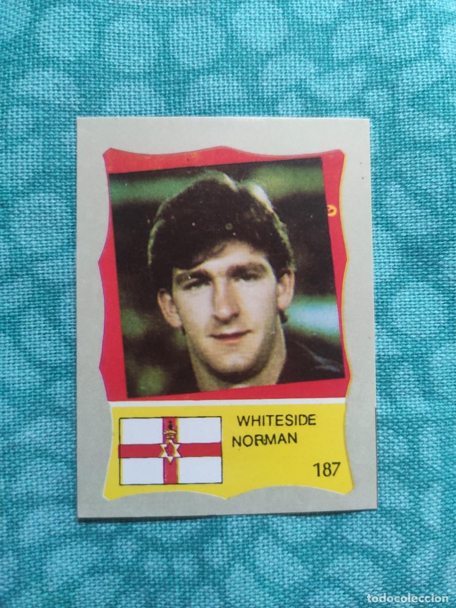 Football Stickers: 187 REYAUCA MEXICO 86 NORMAN WHITESIDE - NORTHERN IRELAND IRLANDE DEL NORTE MUNDIAL 1986 CROMO SIN P
