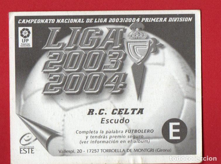 Cromos de f&uacute;tbol: ESTE 03 04 ESCUDO DEL CELTA SIN PEGAR ESTE 2003 2004 - Foto 2