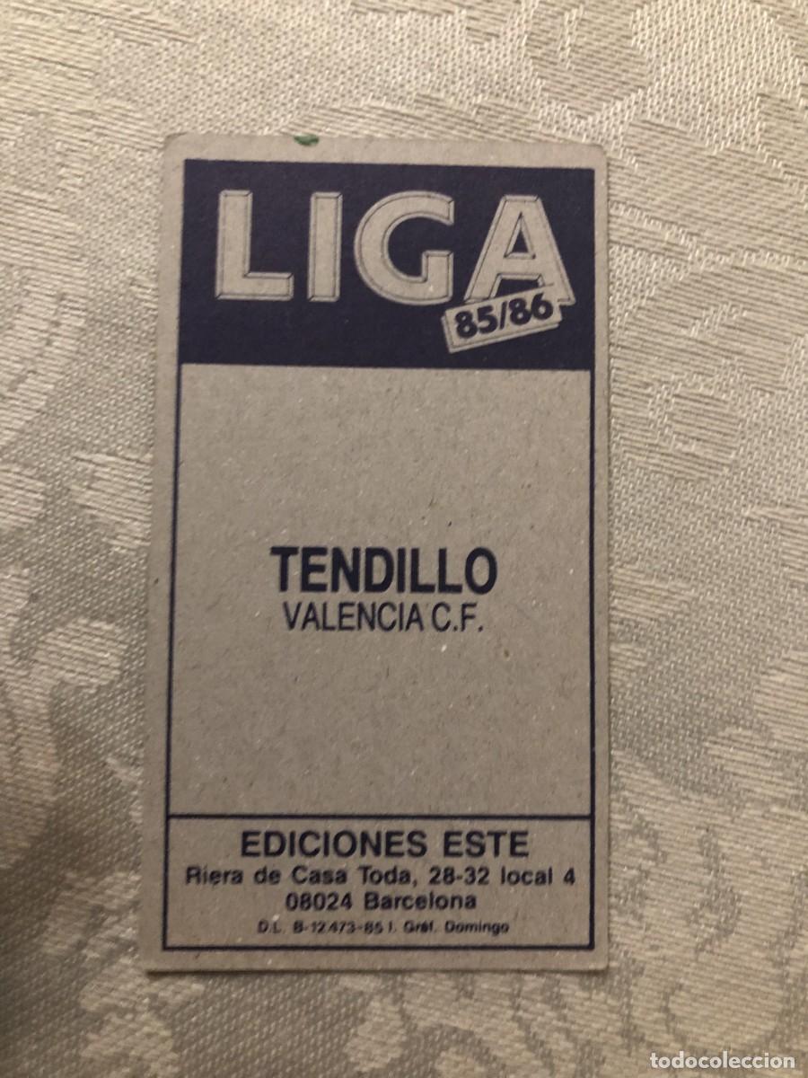 Cromos de f&uacute;tbol: TENDILLO VALENCIA EDICIONES ESTE 85-86 - Foto 2