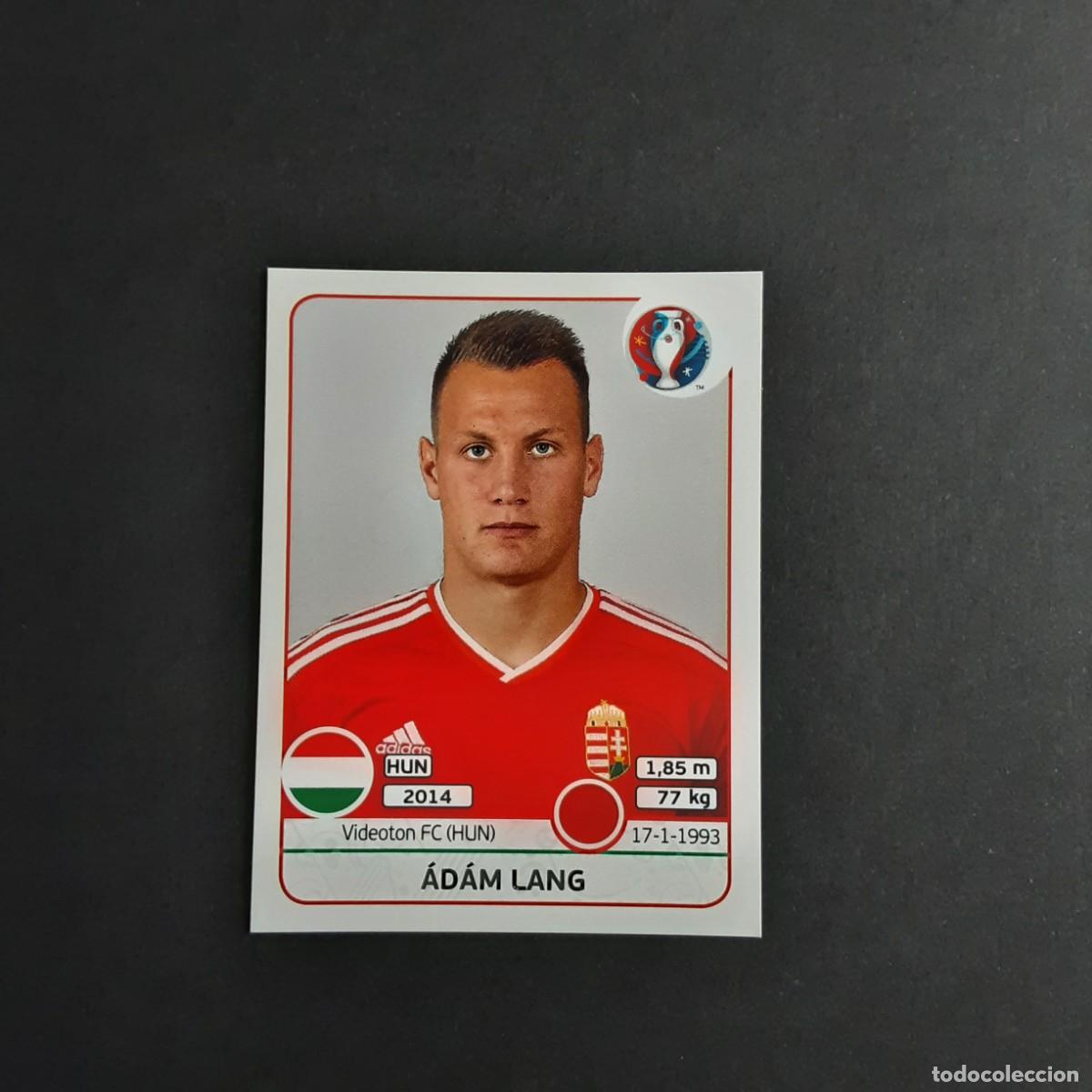 Cromos de F&uacute;tbol: CROMO FUTBOL EURO 2016 PANINI 666.LANG-HUNGRIA-NUNCA PEGADO