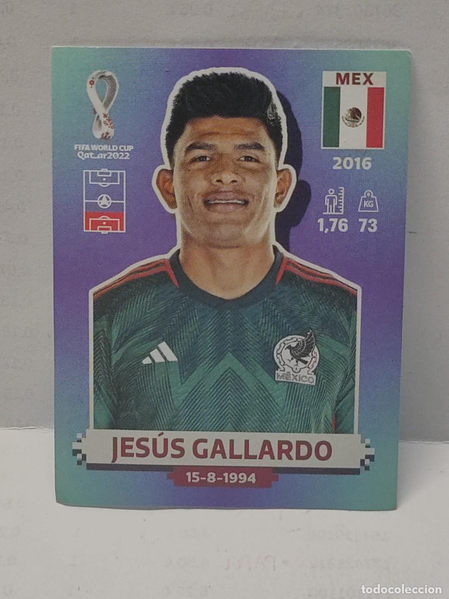 Fu&szlig;ball-Sticker: Cromo FIFA WORLD CUP QATAR 2022 PANINI - M&Eacute;XICO - JES&Uacute;S GALLARDO - MEX 6 no pegado