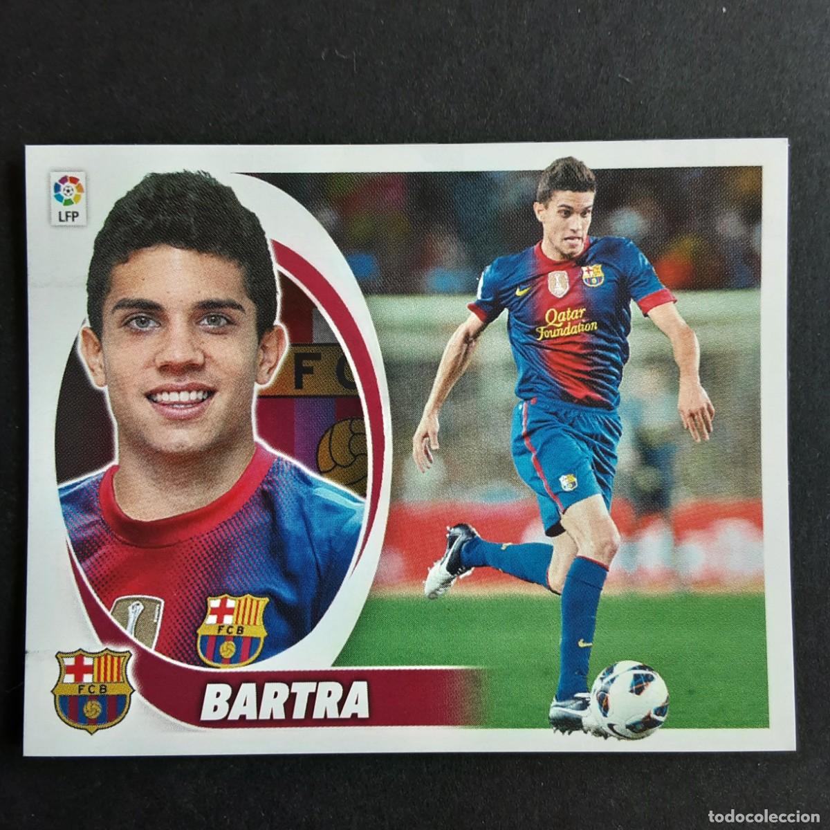 Cromos de F&uacute;tbol: CROMO LIGA 2012 2013 12 13 COLECCIONES ESTE PANINI COLOCA N&ordm;4 BIS BARTRA-BARCELONA NUNCA PEGADO