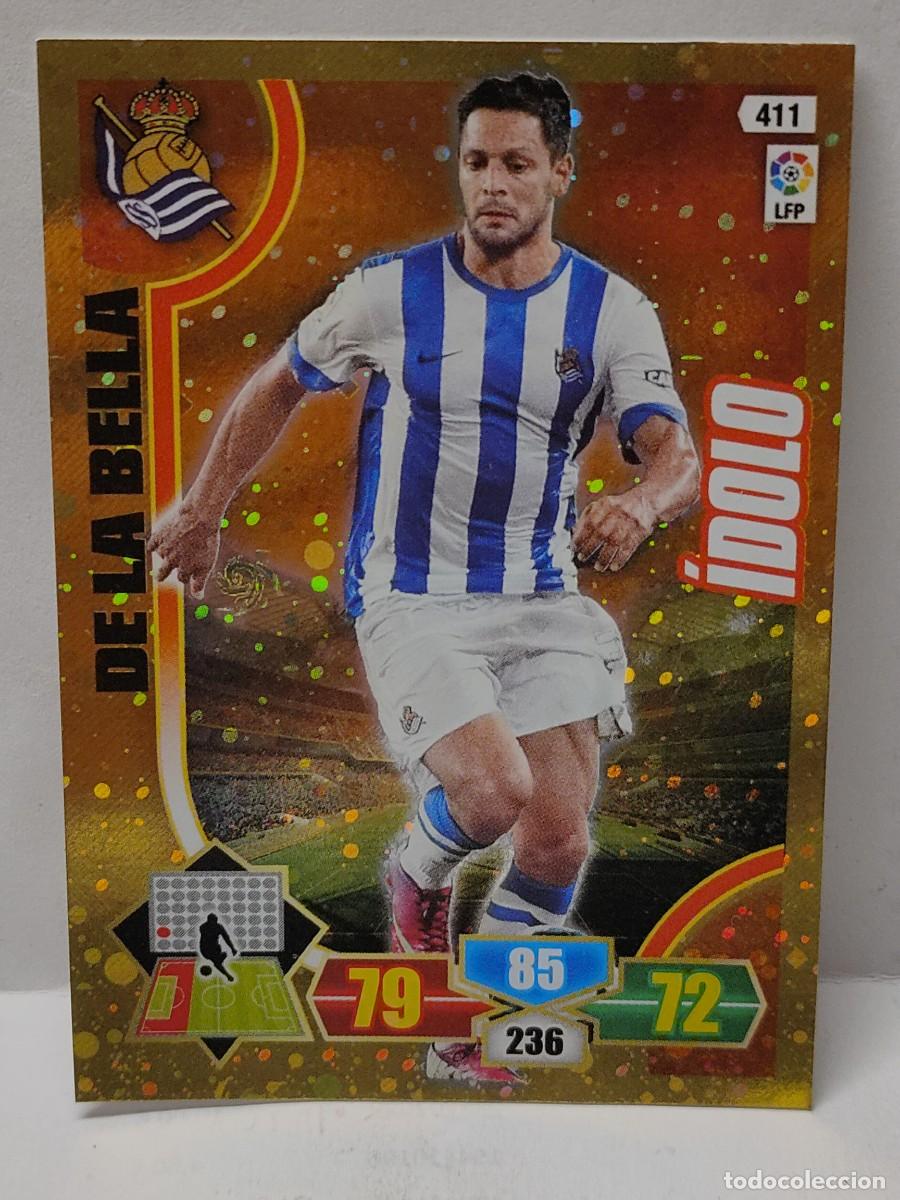 Fu&szlig;ball-Sticker: Cromo ADRENALYN 2013 2014 13 14 PANINI - &Iacute;DOLO - DE LA BELLA 411
