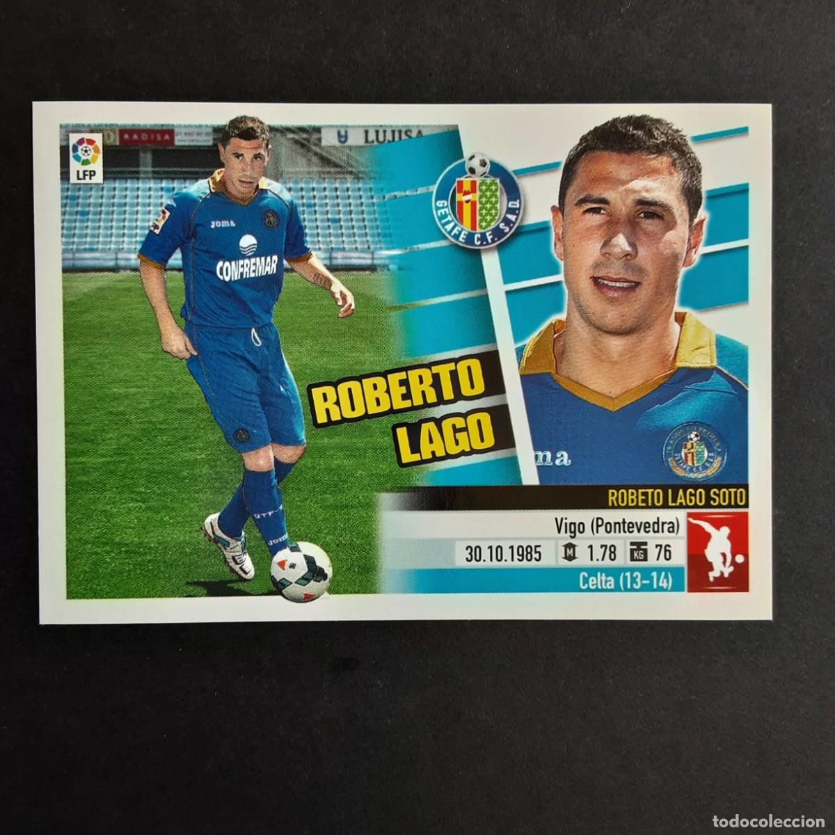 Cromos de f&uacute;tbol: CROMO LIGA 2013 2014 13 14 COLECCIONES ESTE PANINI N&ordm;7 ROBERTO LAGO-GETAFE NUNCA PEGADO