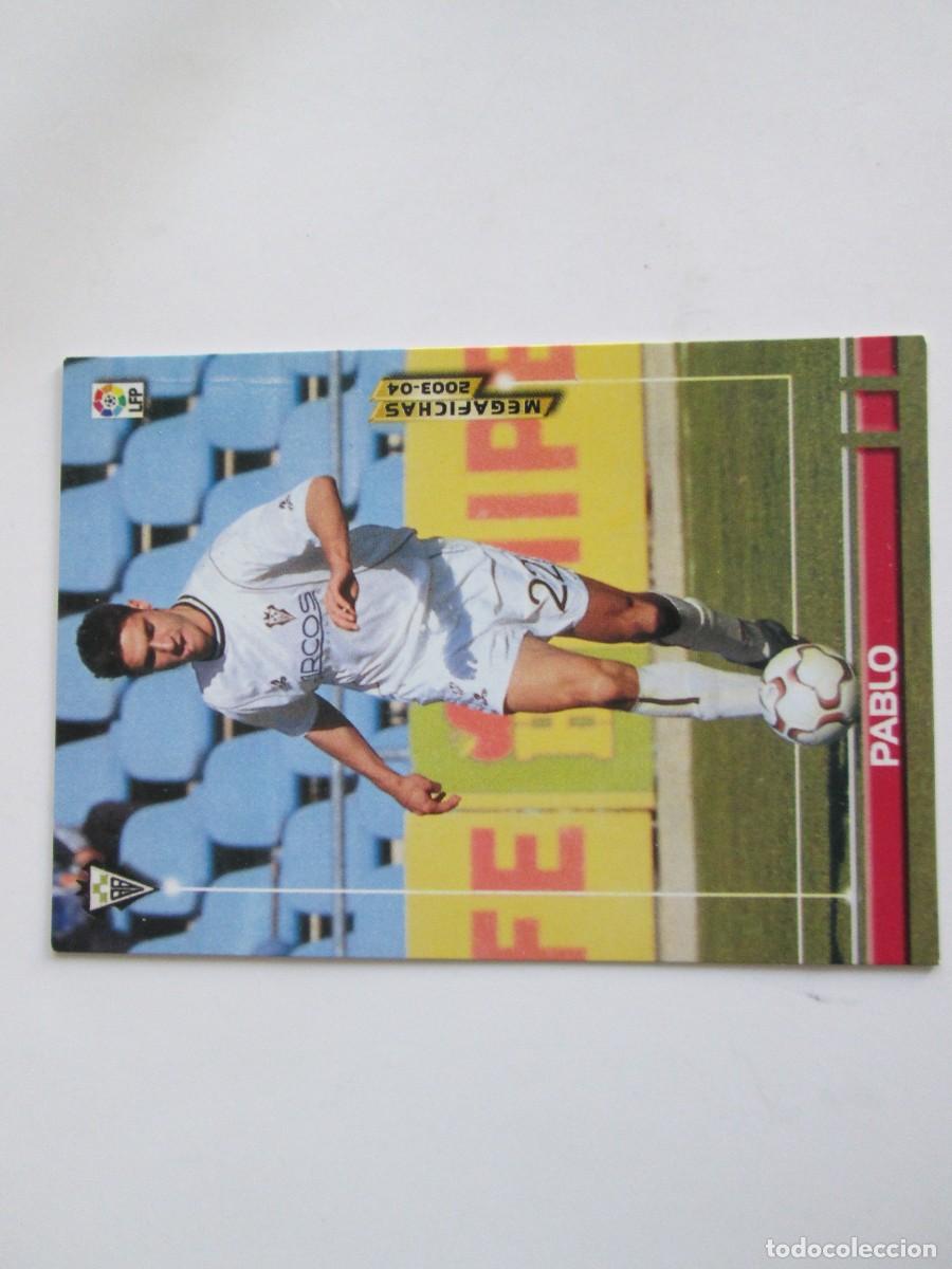 Cromos de f&uacute;tbol: MEGA FICHAS 2003 2004 PABLO - Foto 1