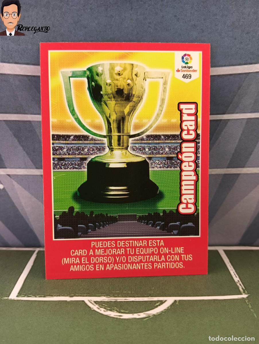 Cromos de f&uacute;tbol: CAMPEON CARD N&ordm; 469 / CROMO TARJETA ADRENALYN PANINI LIGA FUTBOL 2018 2019 18 19 FICHA CARD