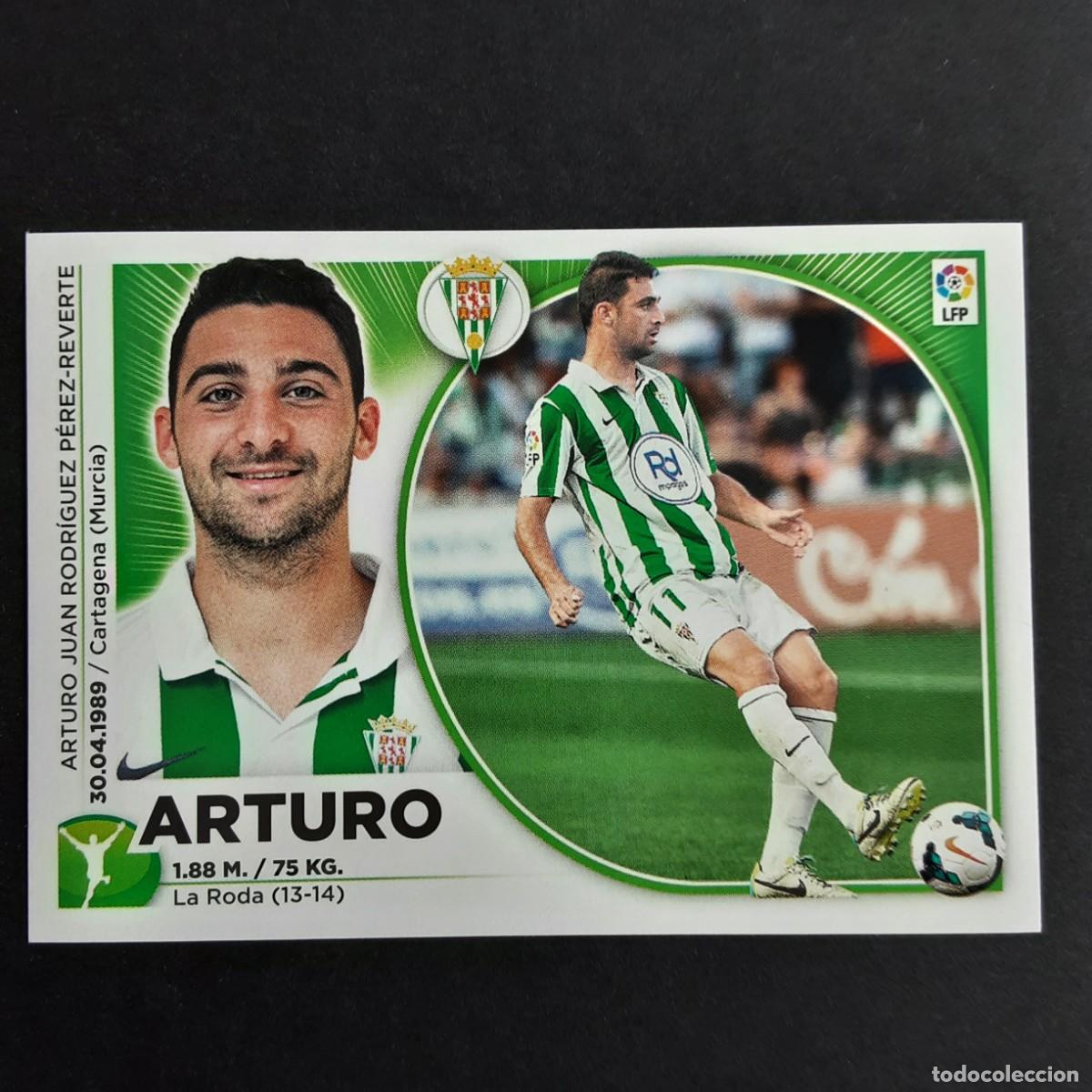 Cromos de F&uacute;tbol: CROMO LIGA 2014 2015 14 15 COLECCIONES ESTE PANINI N&ordm;17 ARTURO-CORDOBA NUNCA PEGADO