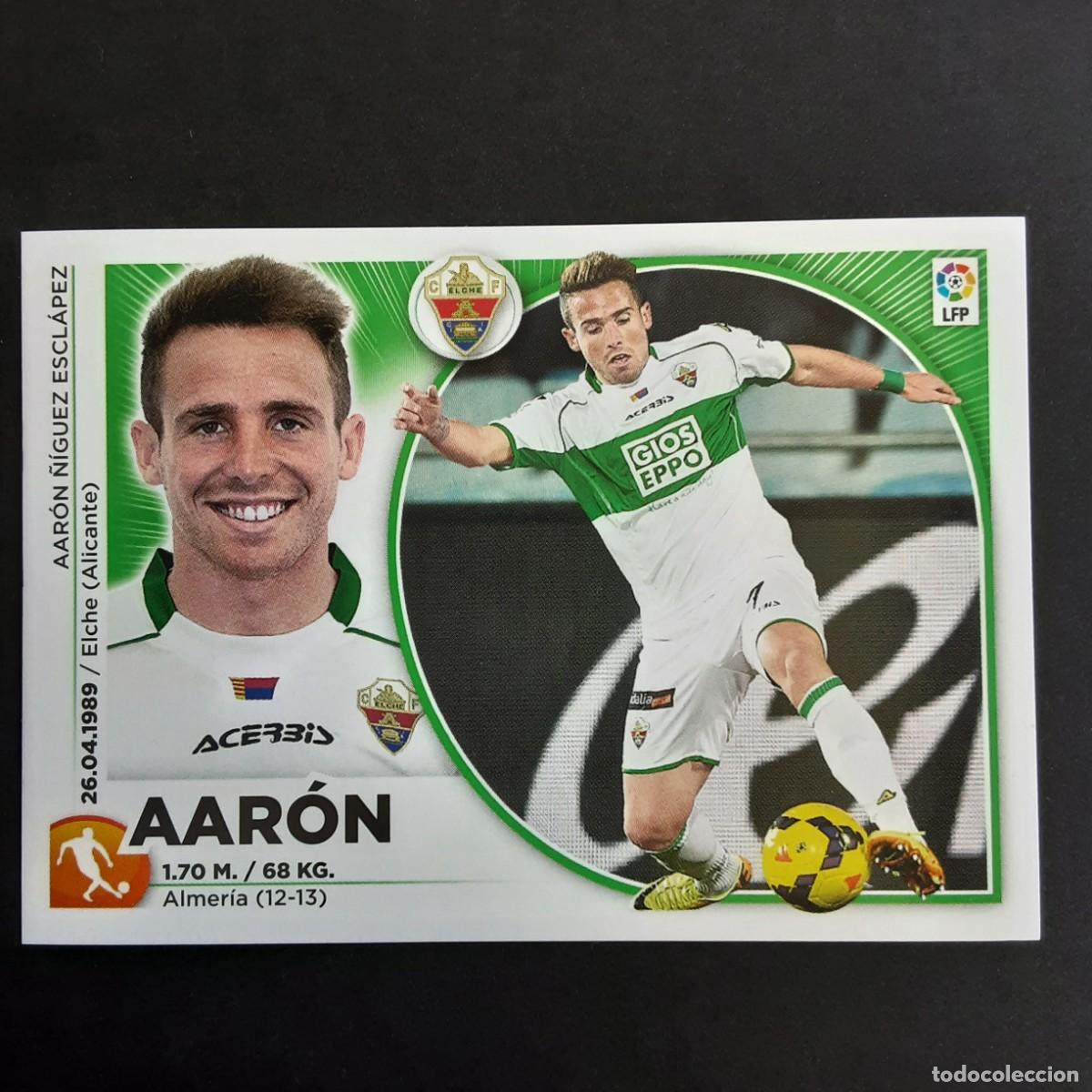 Cromos de F&uacute;tbol: CROMO LIGA 2014 2015 14 15 COLECCIONES ESTE PANINI N&ordm;13 AARON-ELCHE NUNCA PEGADO