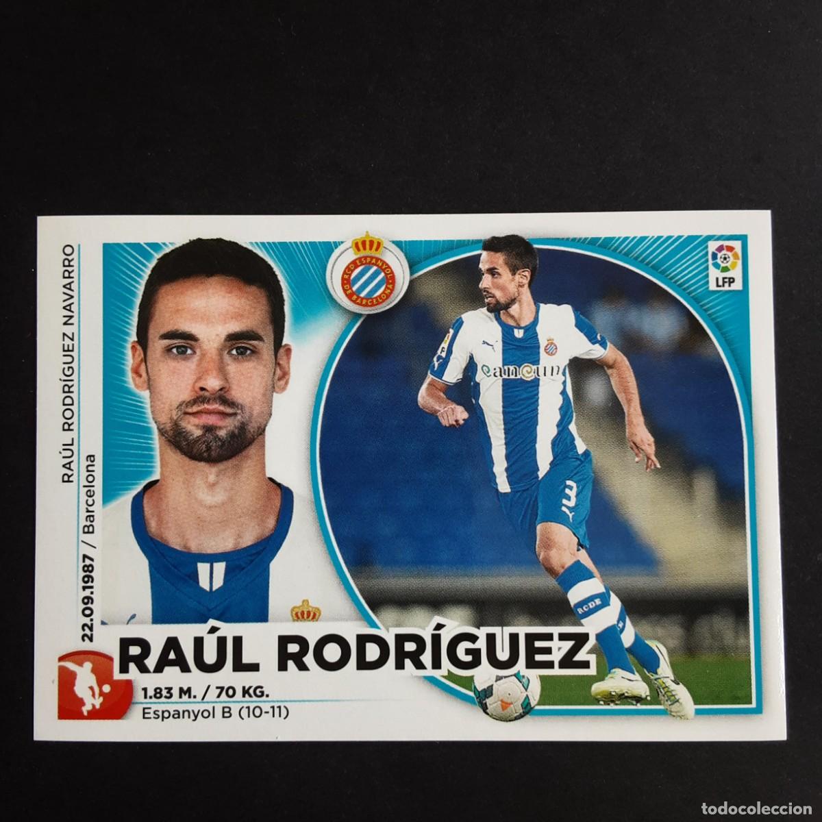 Cromos de F&uacute;tbol: CROMO LIGA 2014 2015 14 15 COLECCIONES ESTE PANINI N&ordm;7 RAUL RODRIGUEZ-ESPANYOL NUNCA PEGADO