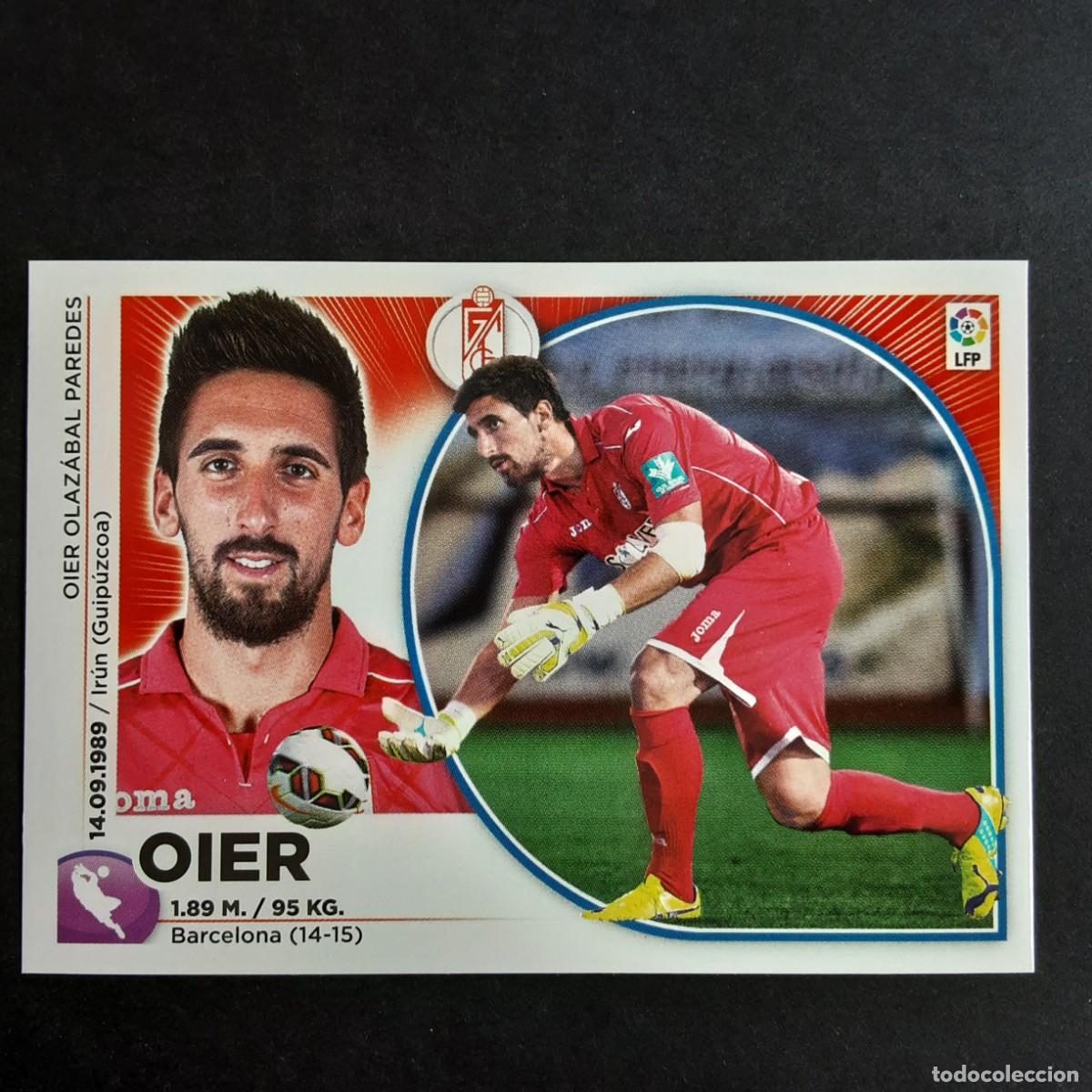 Cromos de F&uacute;tbol: CROMO LIGA 2014 2015 14 15 COLECCIONES ESTE PANINI N&ordm;2 OIER-GRANADA NUNCA PEGADO