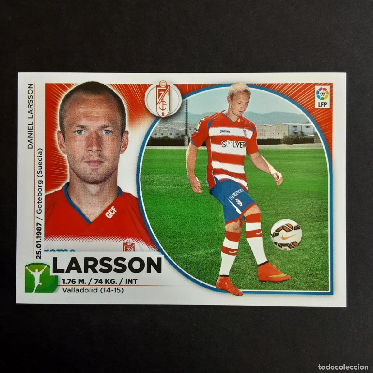 Cromos de F&uacute;tbol: CROMO LIGA 2014 2015 14 15 COLECCIONES ESTE PANINI N&ordm;16 LARSSON-GRANADA NUNCA PEGADO