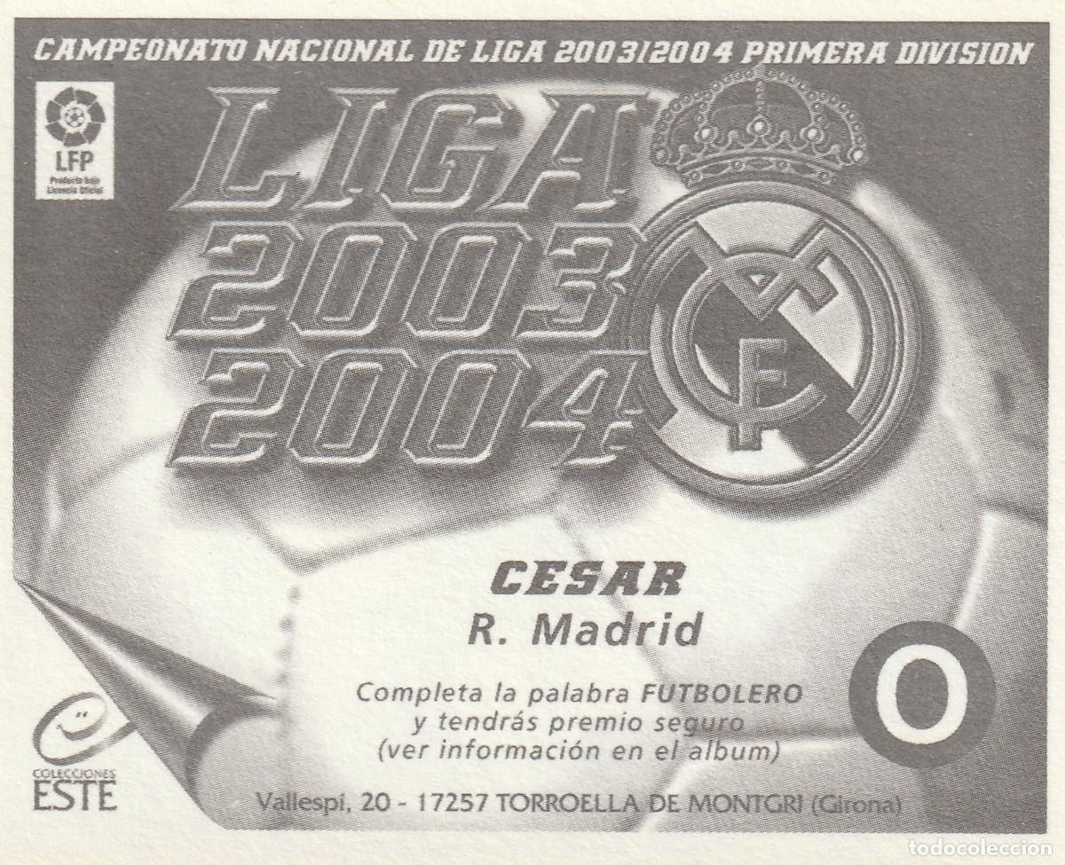Cromos de f&uacute;tbol: ESTE 03-04 C&Eacute;SAR. NUNCA PEGADO. - Foto 2