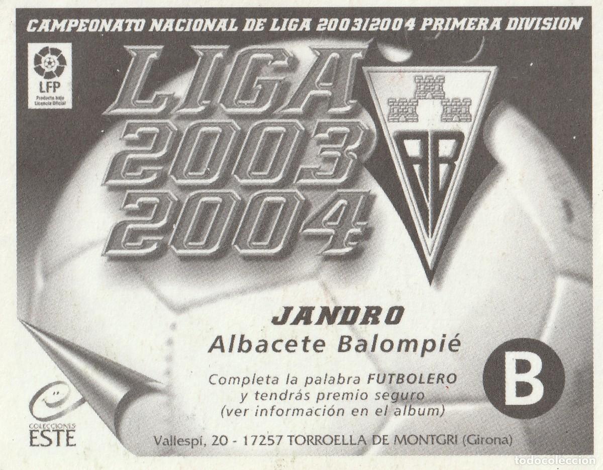 Cromos de f&uacute;tbol: ESTE 03-04 BAJA JANDRO. NUNCA PEGADO. - Foto 2