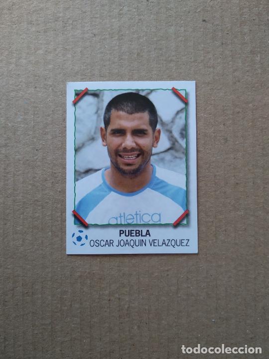 Cromos de f&uacute;tbol: 232 OSCAR JOAQUIN VELAZQUEZ PUEBLA CROMO STICKER PANINI FUTBOL LIGA MEXICO SUPER FUTBOL 2007