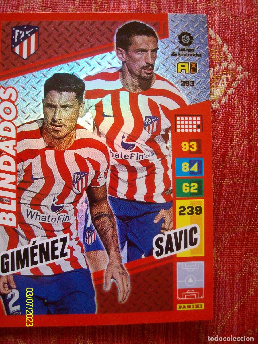 Adrenalyn XL 2022/2023 BLINDADOS Nº393 GIMENEZ / SAVIC