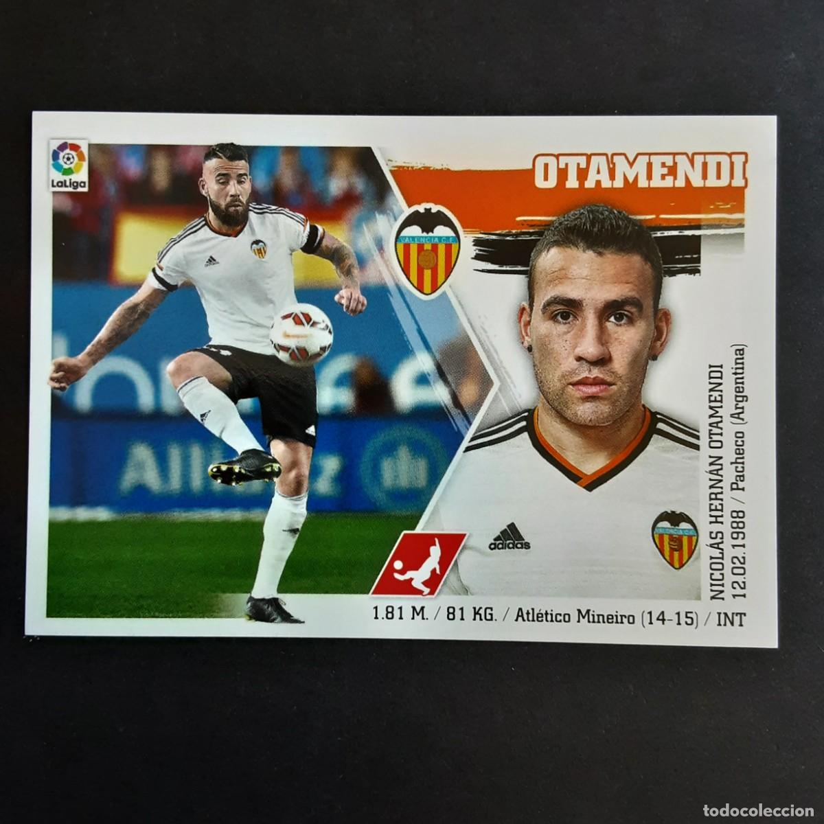 Cromos de f&uacute;tbol: CROMO LIGA 2015 2016 15 16 COLECCIONES ESTE PANINI N&ordm;7 OTAMENDI-VALENCIA NUNCA PEGADO