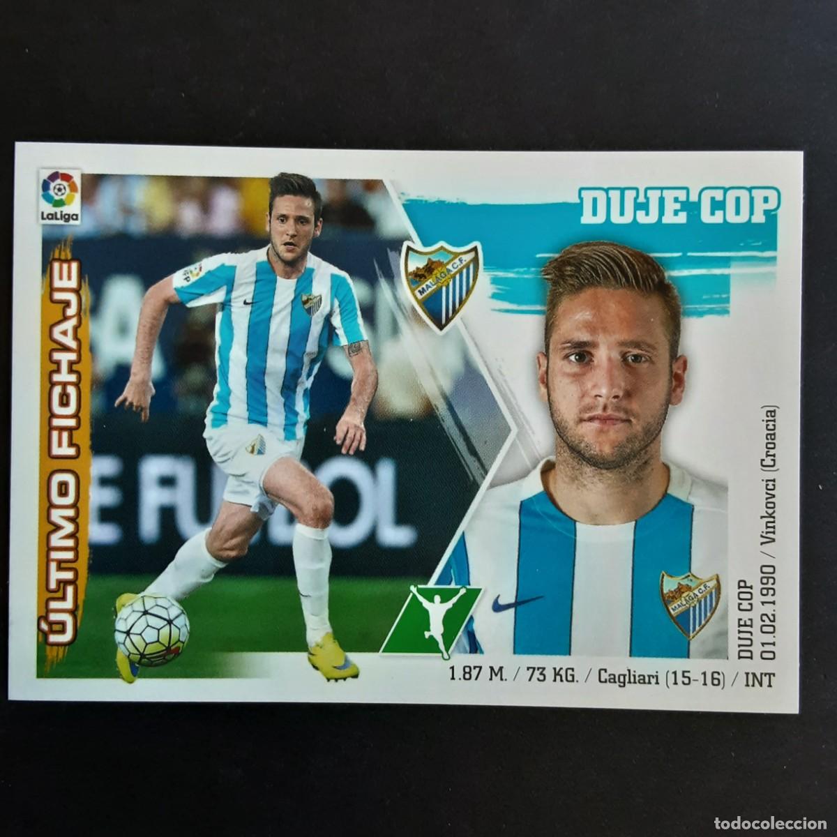 Cromos de Futebol: CROMO LIGA 2015 2016 COLECCIONES ESTE PANINI FICHAJE N&ordm;22 DUJE COP-MALAGA NUNCA PEGADO