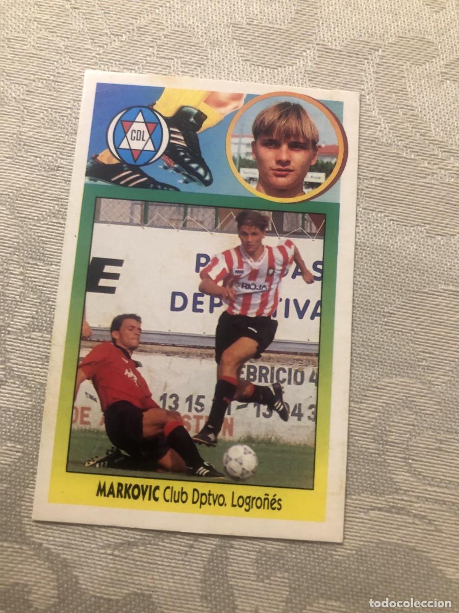 Cromos de f&uacute;tbol: MARKOVIC LOGRO&Ntilde;&Eacute;S COLOCA LOGRO&Ntilde;&Eacute;S ESTE 93-94 - Foto 1