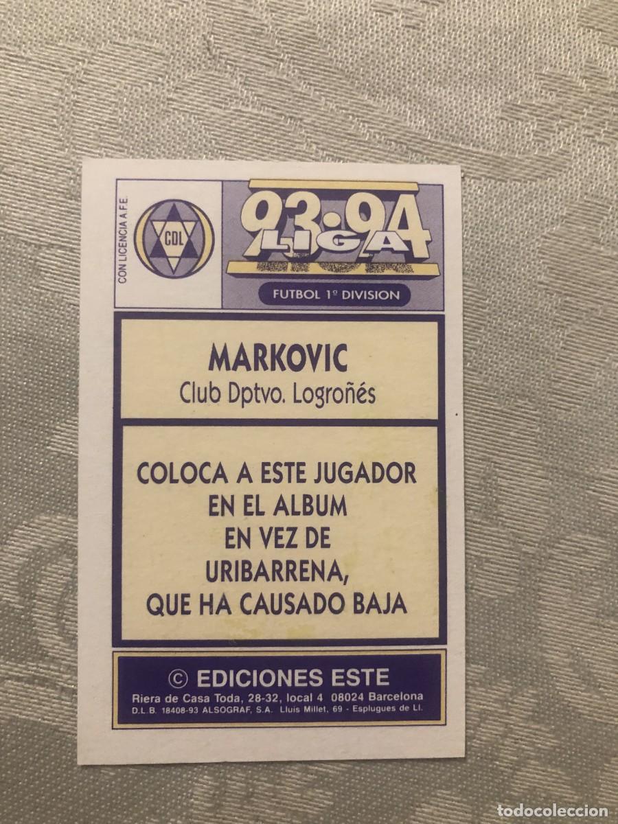 Cromos de f&uacute;tbol: MARKOVIC LOGRO&Ntilde;&Eacute;S COLOCA LOGRO&Ntilde;&Eacute;S ESTE 93-94 - Foto 2
