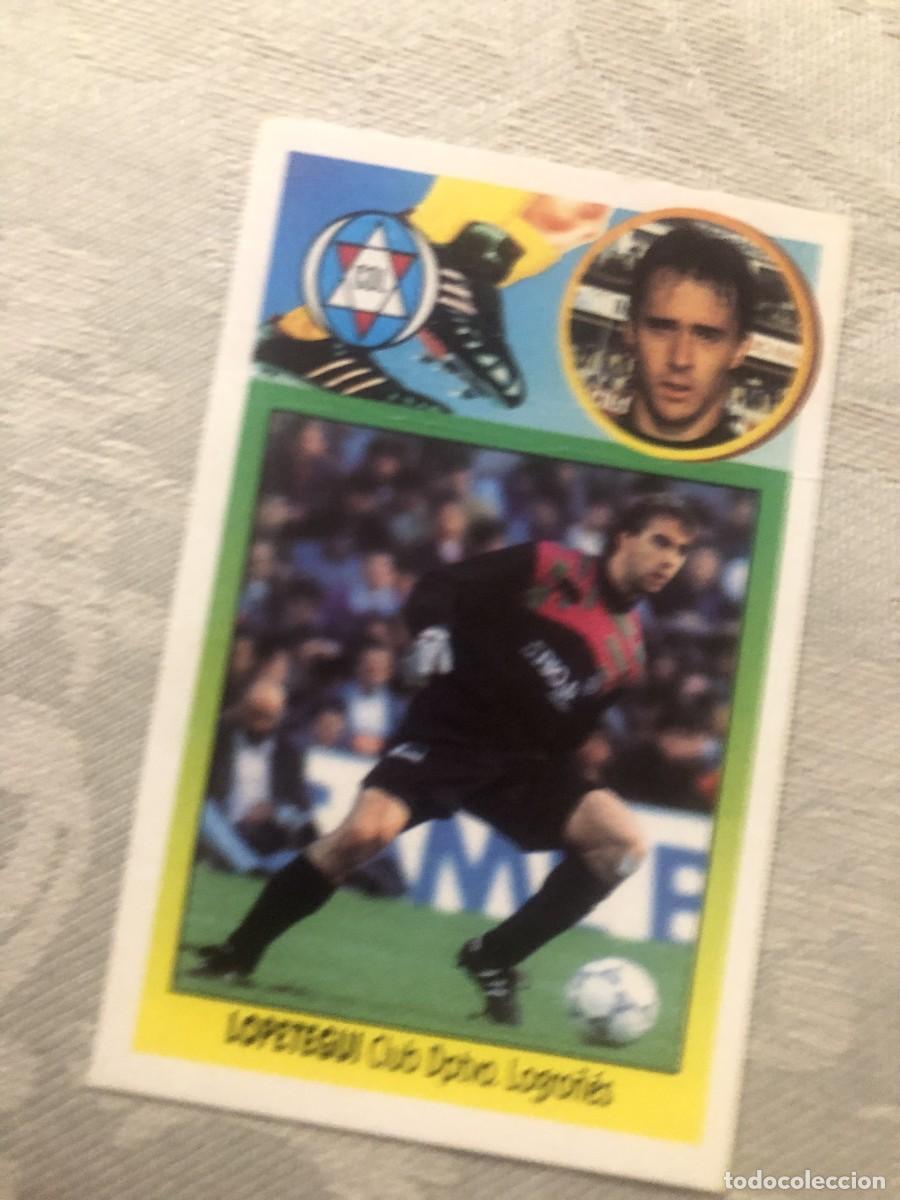 Cromos de f&uacute;tbol: LOPETEGUI LOGRO&Ntilde;&Eacute;S LOGRO&Ntilde;&Eacute;S ESTE 93-94 - Foto 1