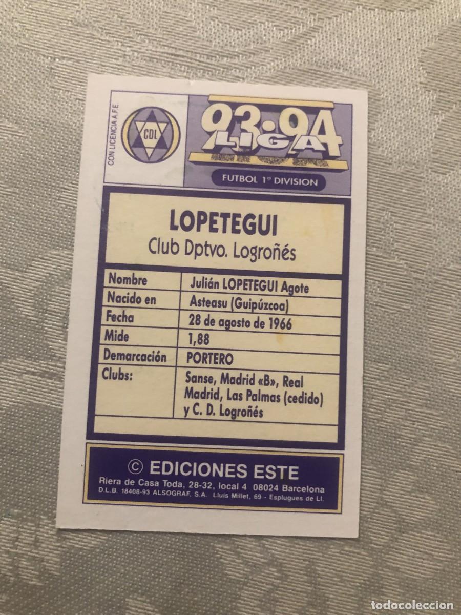 Cromos de f&uacute;tbol: LOPETEGUI LOGRO&Ntilde;&Eacute;S LOGRO&Ntilde;&Eacute;S ESTE 93-94 - Foto 2
