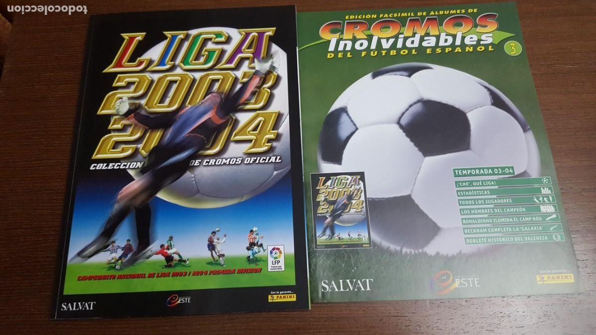 Cromos de f&uacute;tbol: ALBUM FACSIMIL LIGA 2003-2004 + FASCICULO-CROMOS INOLVIDABLES LIGA ESTE DE PANINI-EDITADO POR SALVAT