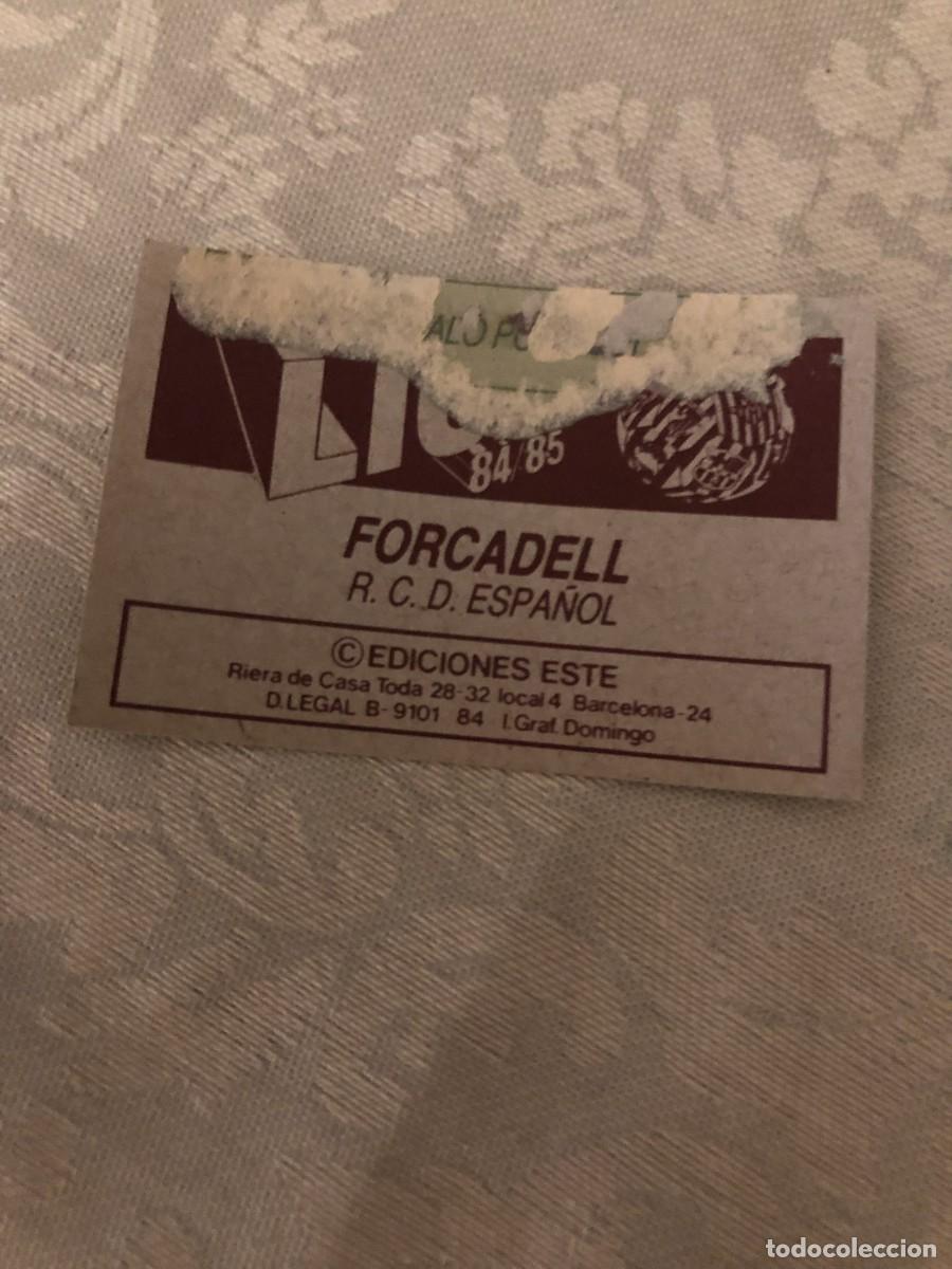 Cromos de f&uacute;tbol: FORCADELL ESPA&Ntilde;OL ESTE 1984-85 - Foto 2