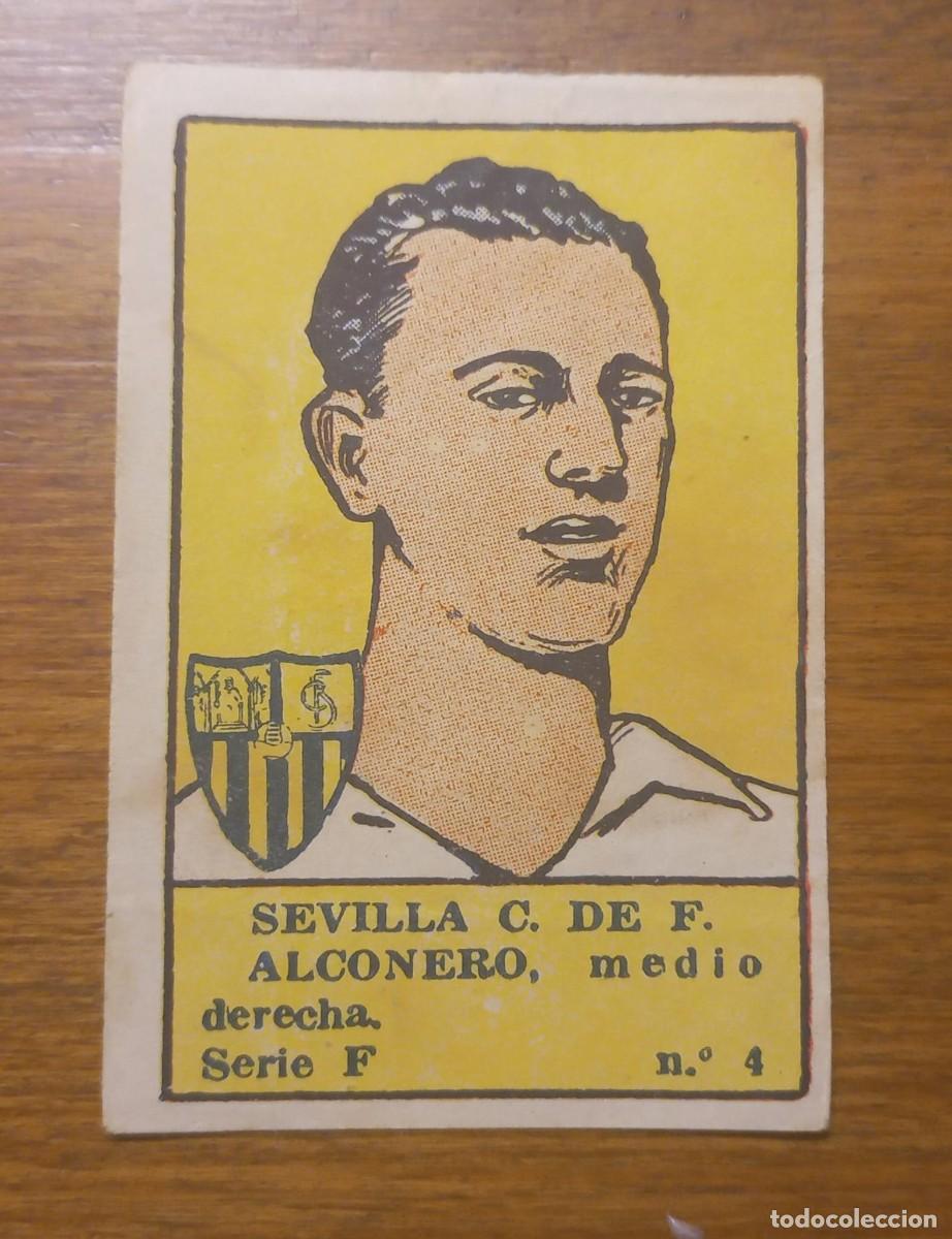 Cromos de f&uacute;tbol: Cromo deportes e instrucci&oacute;n, editorial Valenciana a&ntilde;o 1941, SEVILLA C. F. ALCONERO, serie F N&ordm; 4