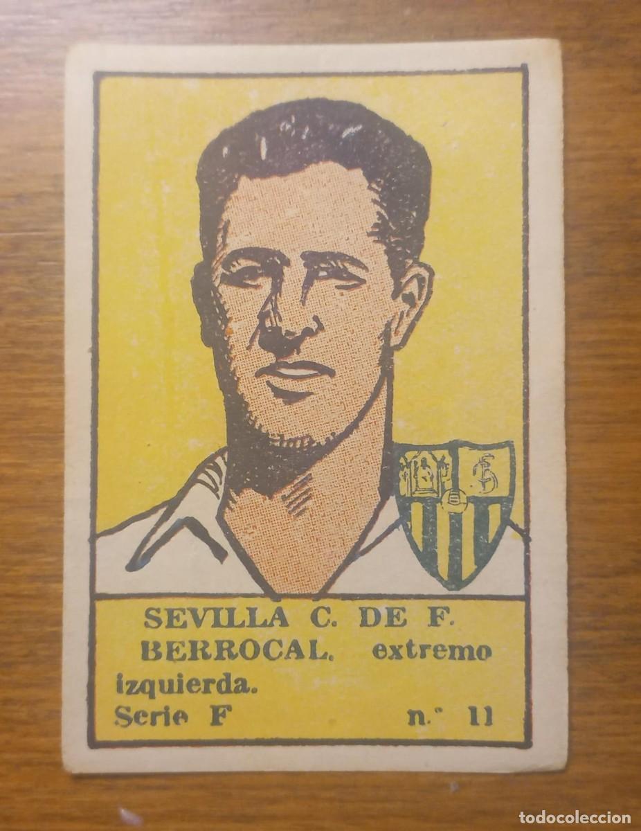 Cromos de f&uacute;tbol: Cromo deportes e instrucci&oacute;n, editorial Valenciana a&ntilde;o 1941, SEVILLA C. F. BERROCAL, serie F N&ordm; 11