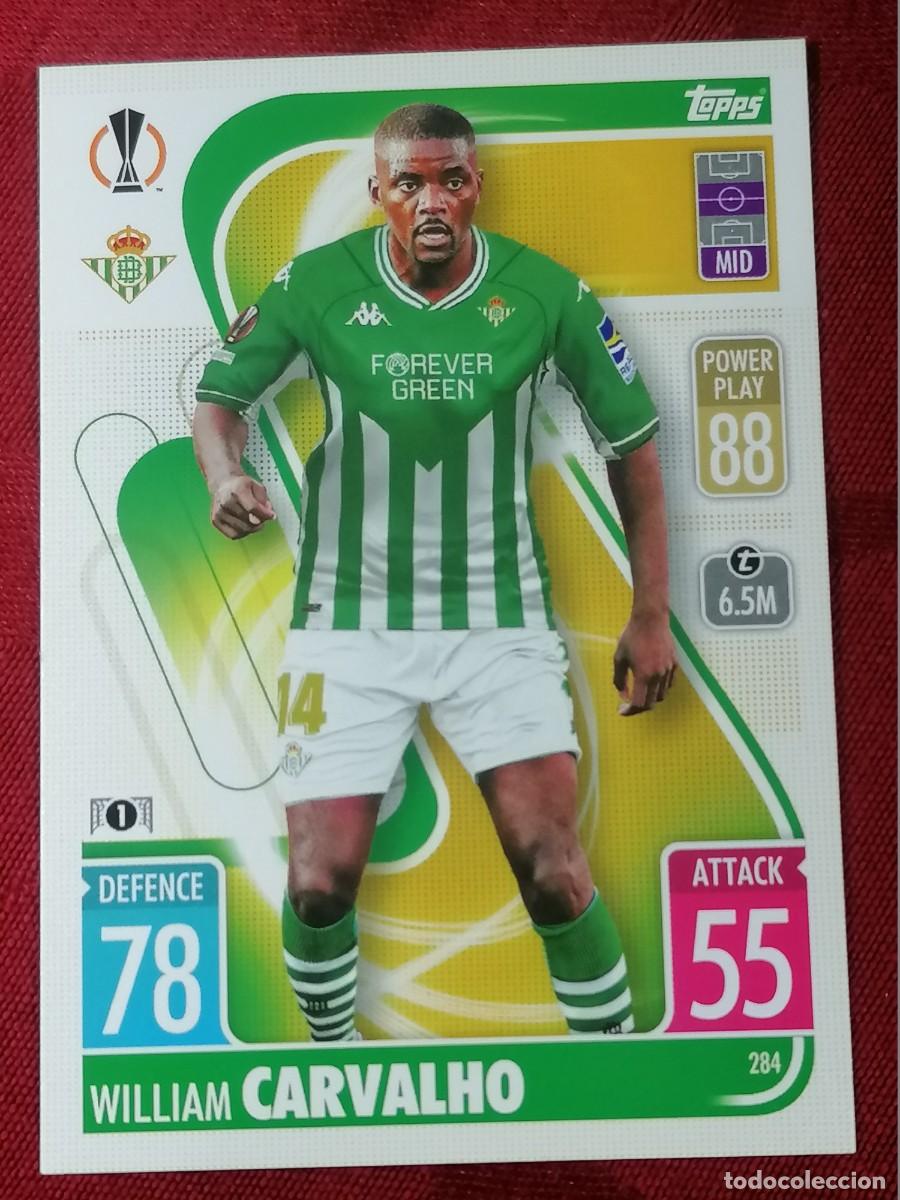Cromos de Futebol: MATCH ATTAX 2021 2022 21 22 CROMO TOPPS FUTBOL N 284 BETIS WILLIAM CARVALHO