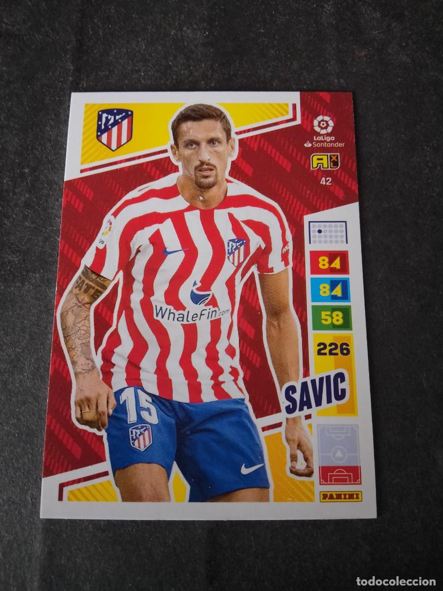 Cromos de F&uacute;tbol: 42 SAVIC ATL&Eacute;TICO DE MADRID ADRENALYN 2022 2023 PANINI 22 23