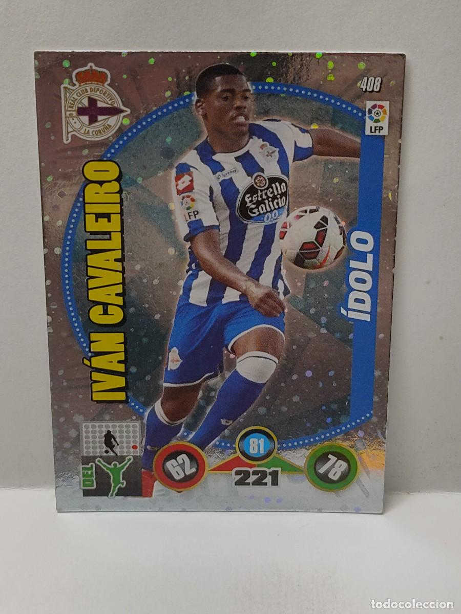 Fu&szlig;ball-Sticker: Cromo ADRENALYN 2014 2015 14/15 PANINI - IDOLO - IV&Aacute;N CAVALLERO 408 DEPORTIVO CORU&Ntilde;A