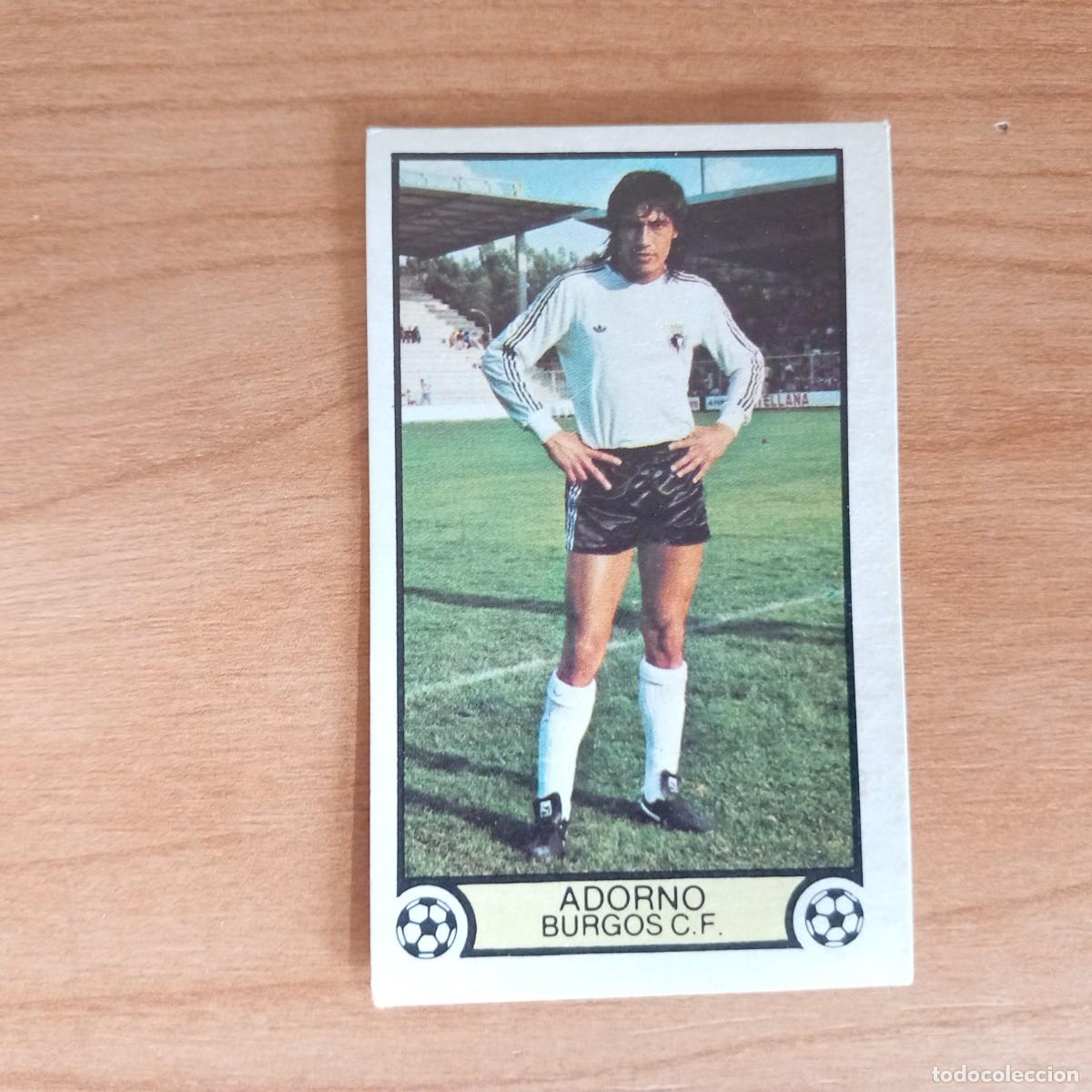 Cromos de f&uacute;tbol: ADORNO BURGOS LIGA 79 80 EDICIONES ESTE 1979 1980 CROMO SIN PEGAR