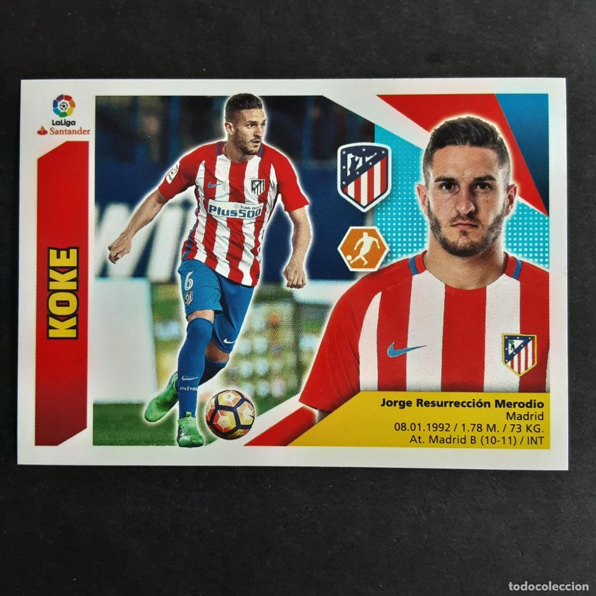 Cromos de F&uacute;tbol: CROMO LIGA 2017 2018 17 18 COLECCIONES ESTE PANINI N&ordm;9 KOKE-AT.MADRID NUNCA PEGADO