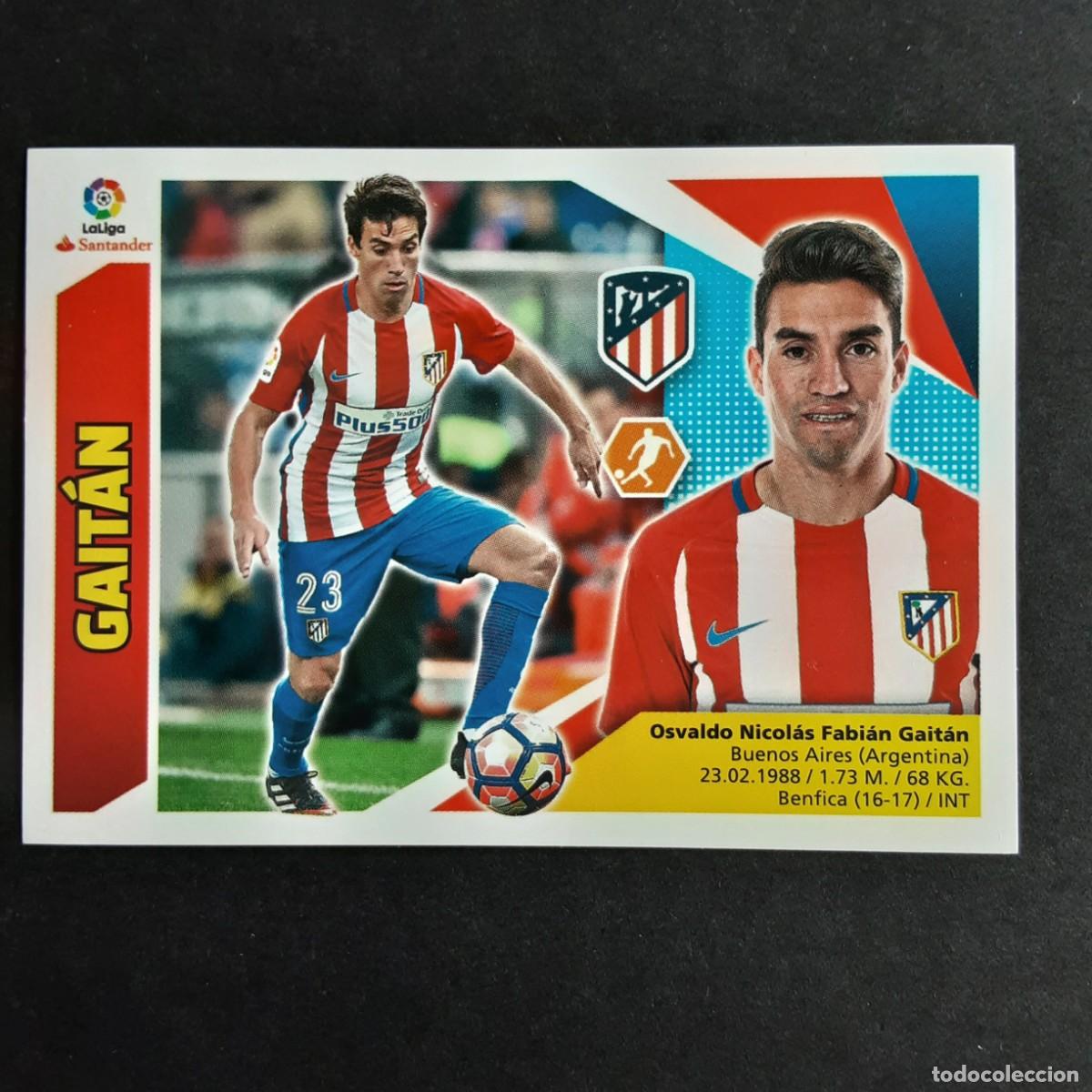 Cromos de F&uacute;tbol: CROMO LIGA 2017 2018 17 18 COLECCIONES ESTE PANINI N&ordm;13B GAITAN-AT.MADRID NUNCA PEGADO