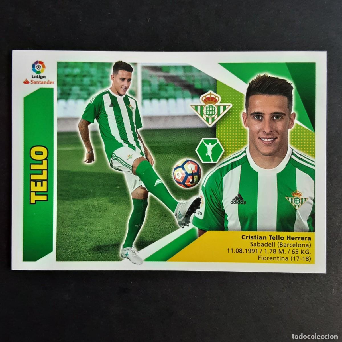Cromos de Futebol: CROMO LIGA 2017 2018 17 18 COLECCIONES ESTE PANINI N&ordm;14 TELLO-BETIS NUNCA PEGADO