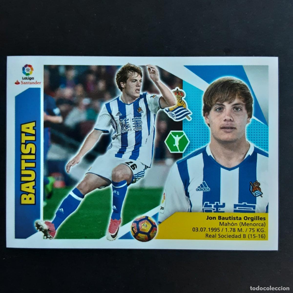 Cromos de f&uacute;tbol: CROMO LIGA 2017 2018 17 18 COLECCIONES ESTE PANINI N&ordm;15B BAUTISTA-REAL SOCIEDAD NUNCA PEGADO