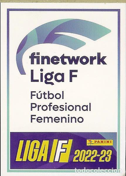 Cromos de f&uacute;tbol: CROMO PANINI LIGA F - 2022-23 (22 - 23) - N&ordm; 1 - LOGO FINETWORK