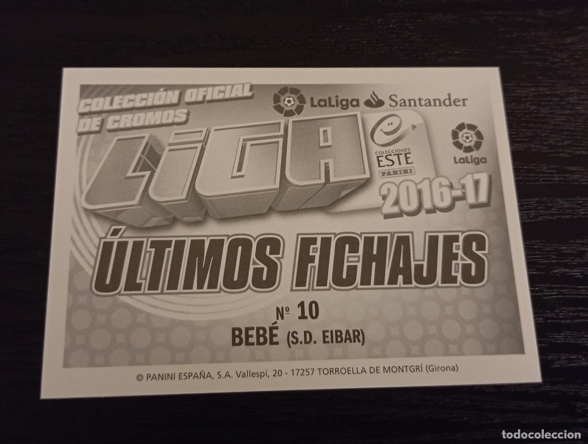 Cromos de f&uacute;tbol: -ESTE 16-17 : FICHAJE - 10 - BEBE ( EIBAR ) - Foto 2